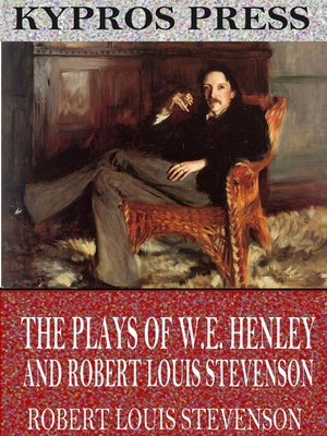 cover image of The Plays of W.E. Henley and Robert Louis Stevenson